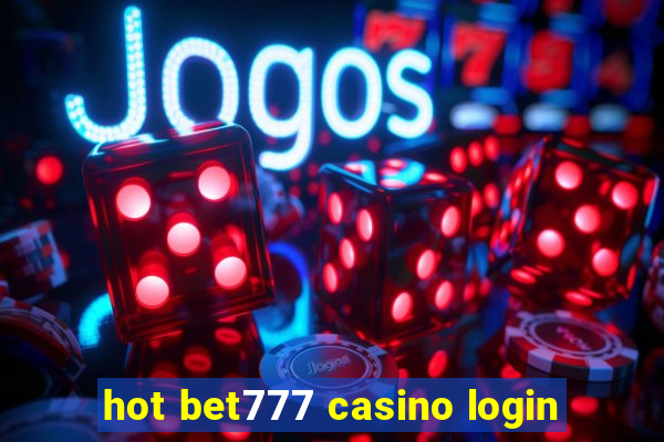 hot bet777 casino login